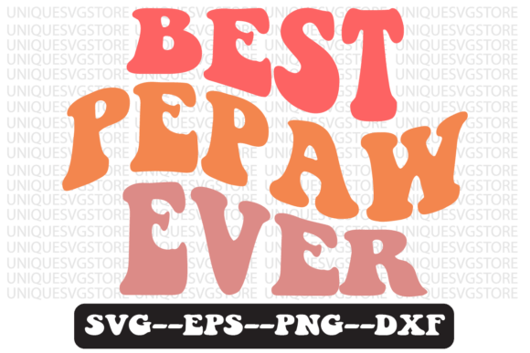 Best Pepaw Ever Quote Retro SVG Design Review