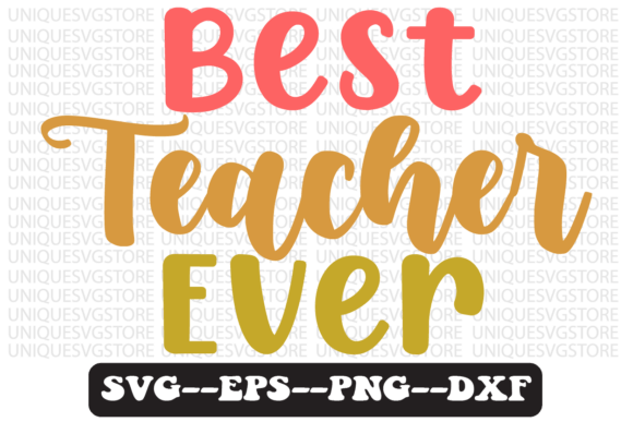 Best Teacher Ever Quote Retro Svg Design Review for Real Projects