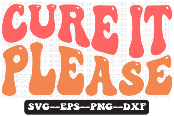 Cure It Please Quote Retro Svg Design Review