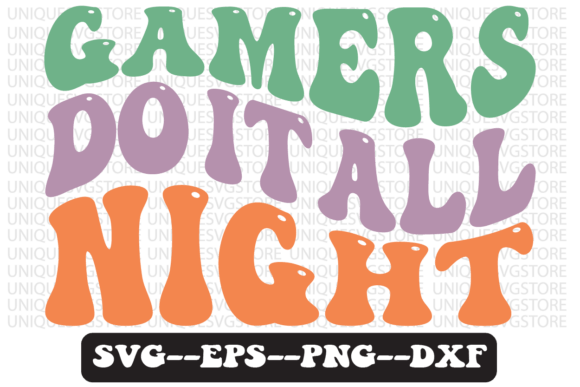 Gamers Do It All Night Retro Svg Design Review for Real Projects