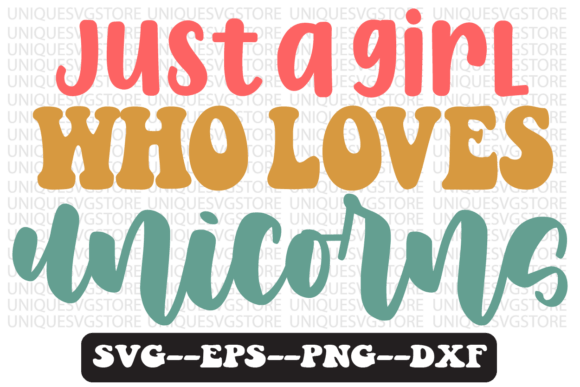 Just a Girl Who Loves Unicorns Retro Svg