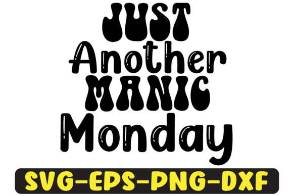 Just Another Manic Monday Svg Design: A Retro Embroidery File for Everyday Projects