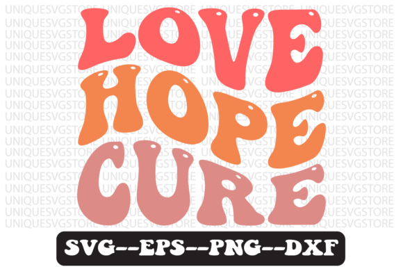 Love Hope Cure Quote Retro Svg Design Review