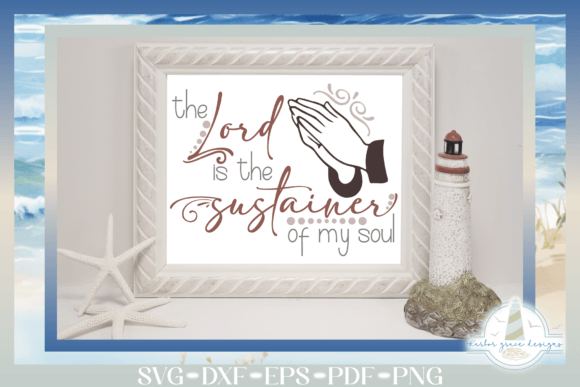 The Lord Is the Sustainer of My Soul SVG Review