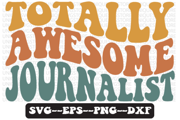 TOTALLY AWESOME JOURNALIST Svg Design: A Retro-Inspired Embroidery Gem