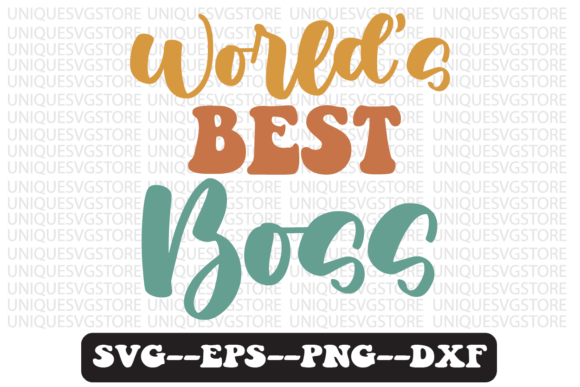 World's Best Boss Quote Retro Svg Design Review